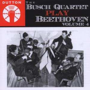 Album The Busch Quartet: Beethoven Volume 4