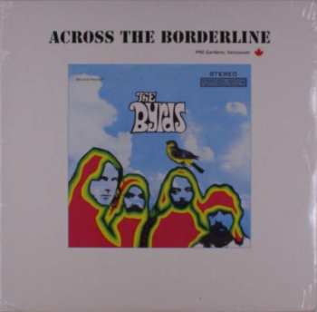 LP The Byrds: Across The Borderline LTD | NUM 440751