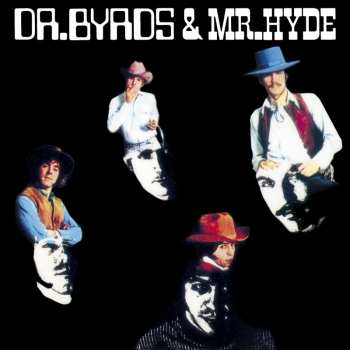 Album The Byrds: Dr. Byrds & Mr. Hyde