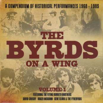 The Byrds: The Byrds On A Wing Volume 1