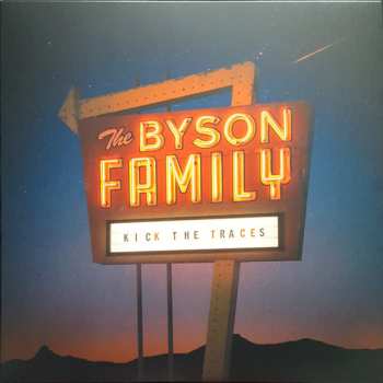 Album The Byson Family: Kick The Traces