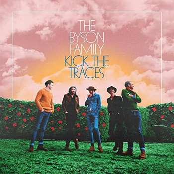 CD The Byson Family: Kick The Traces 408395