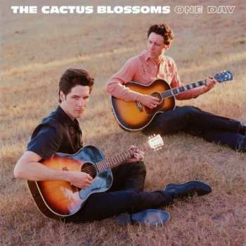 CD The Cactus Blossoms: One Day 138268