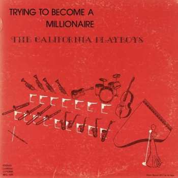 CD The California Playboys: Trying To Become A Millionaire 521150