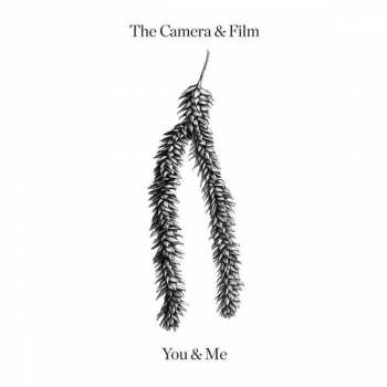 Album The Camera And Film: You And Me