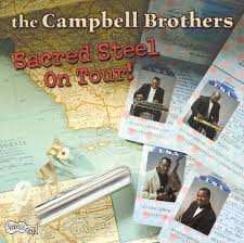 Album The Campbell Brothers: Sacred Steel On Tour!