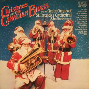 Album The Canadian Brass: Christmas With The Canadian Brass And The Great Organ Of St. Patrick's Cathedral