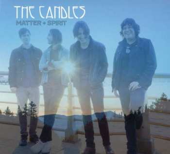 CD The Candles: Matter + Spirit 46912