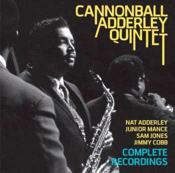 Album The Cannonball Adderley Quintet: Complete Recordings