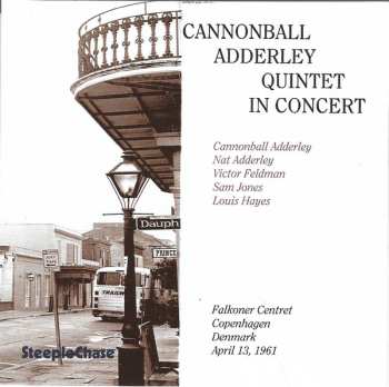 Album The Cannonball Adderley Quintet: In Concert - Falkoner Centret, April 13, 1961