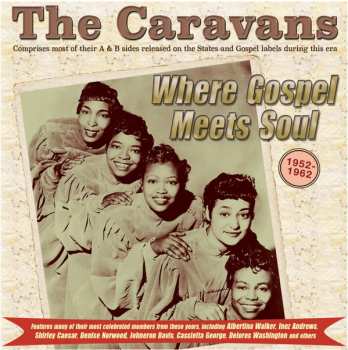 Album The Caravans: Where Gospel Meets Soul: 1952-1962