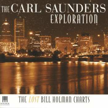 CD The Carl Saunders Exploration: The Lost Bill Holman Charts 273481