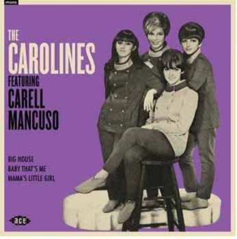 The Carolines: The Carolines Featuring Carell Mancuso