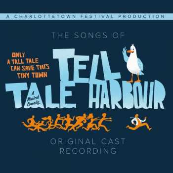 Album The Cast Of Tell Tale Harbour: The Songs Of Tell Tale Harbour