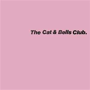 LP The Cat & Bells Club: The Cat & Bells Club. 501514
