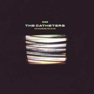 Album The Catheters: Static Delusions And Stone-Still Days