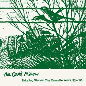 Album The Cat's Miaow: Skipping Stones: The Cassette Years '92-93