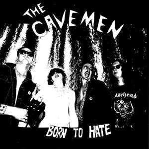 Album The Cavemen: Born To Hate