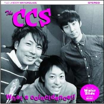 Album The CCS: What A Coincidence!!
