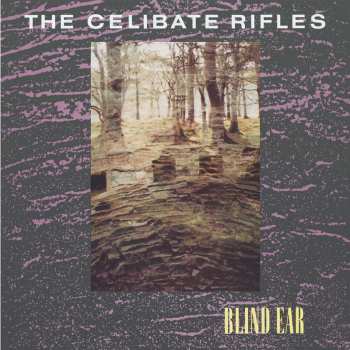 LP The Celibate Rifles: Blind Ear