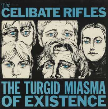 Album The Celibate Rifles: The Turgid Miasma Of Existence