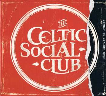 Album The Celtic Social Club: From Babylon To Avalon