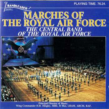 Album The Central Band Of The Royal Air Force: Marches Of The Royal Air Force
