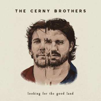 CD The Cerny Brothers: Looking For The Good Land 21847