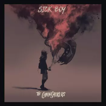 The Chainsmokers: Sick Boy