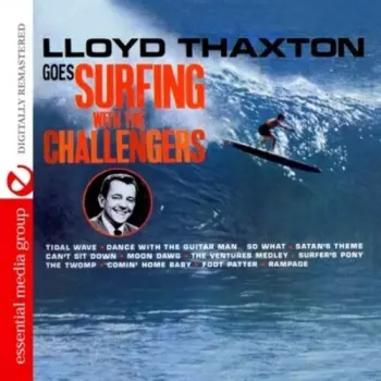 Lloyd Thaxton Goes Surfing With The Challengers