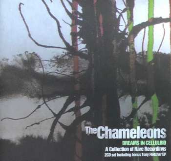 Album The Chameleons: Dreams In Celluloid (A Collection Of Rare Recordings)
