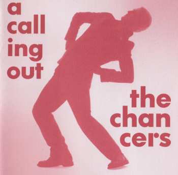 Album The Chancers: A Calling Out