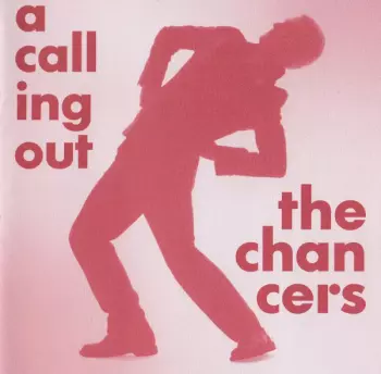 The Chancers: A Calling Out