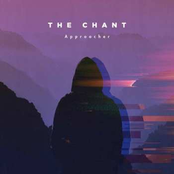 Album The Chant: Approacher