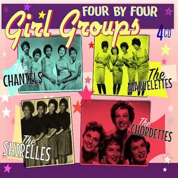 The Chantels: Four By Four Girl Groups