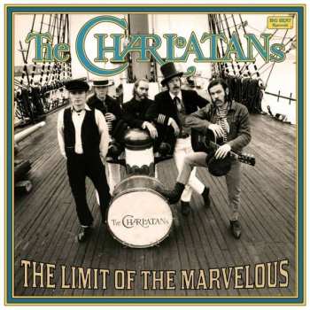 Album The Charlatans: The Limit Of The Marvelous