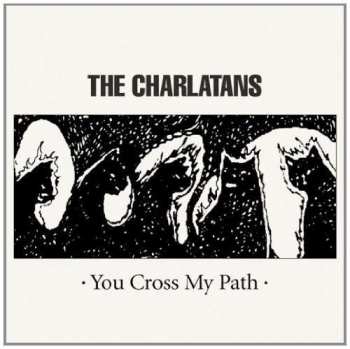 CD The Charlatans: You Cross My Path 182203
