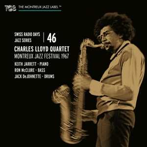 Album The Charles Lloyd Quartet: Montreux Jazz Festival 1967