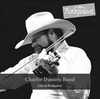 Album The Charlie Daniels Band: Live At Rockpalast