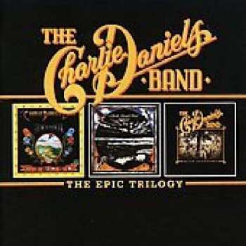 Album The Charlie Daniels Band: The Epic Trilogy