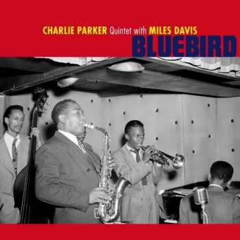 Album The Charlie Parker Quintet: Bluebird
