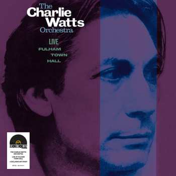Album The Charlie Watts Orchestra: Live at  Fulham Town Hall