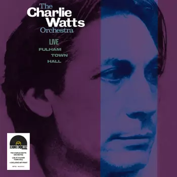 The Charlie Watts Orchestra: Live at  Fulham Town Hall