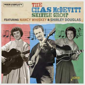Album The Chas McDevitt Skiffle Group: Featuring Nancy Whiskey & Shirley Douglas