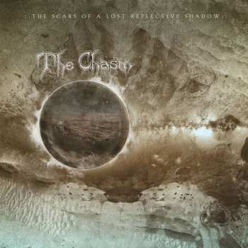 Album The Chasm: The Scars Of A Lost Reflective Shadow