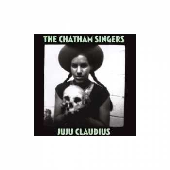 Album The Chatham Singers: Juju Claudius