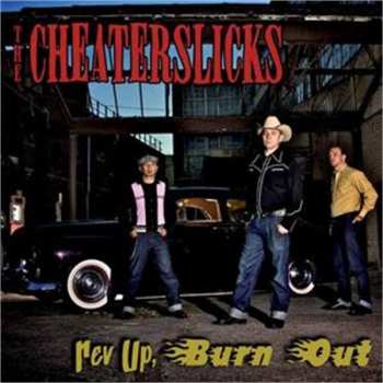Album The Cheaterslicks: Rev Up, Burn Out