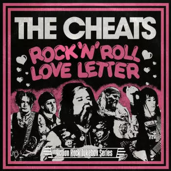 The Cheats: 7-rock'n Roll Love Letter/cussin,crying N Carryin