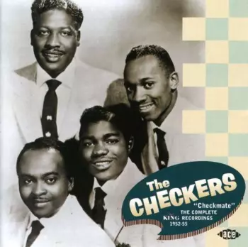 The Checkers: "Checkmate" The Complete King Recordings 1952-55