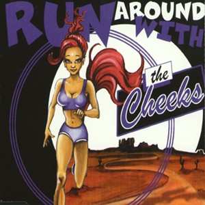 Album The Cheeks: Runaround